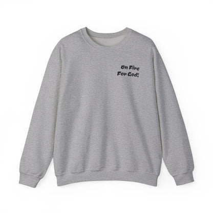 On Fire For God! Crewneck Sweatshirt