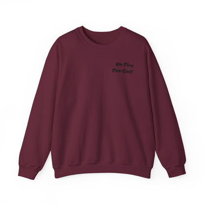 On Fire For God! Crewneck Sweatshirt