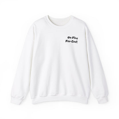 On Fire For God! Crewneck Sweatshirt