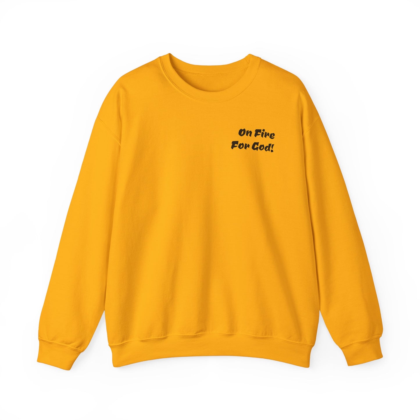 On Fire For God! Crewneck Sweatshirt